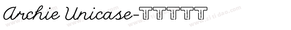Archie Unicase字体转换